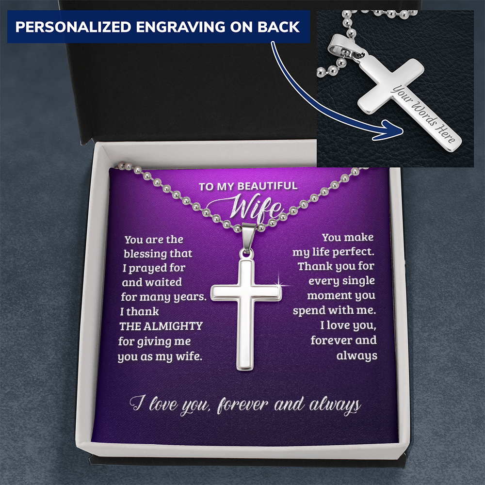 To My Beautiful Wife You Are the Blessing I Prayed For Personalised Cross Necklace with Ball Chain