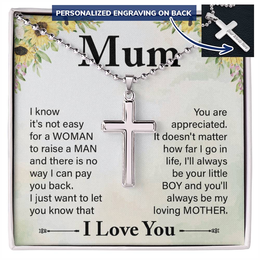 To My Mum I'll Always Be Your Little Boy Personalised Cross Necklace with Ball Chain