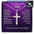 To My Beautiful Wife You Are the Blessing I Prayed For Personalised Cross Necklace with Ball Chain