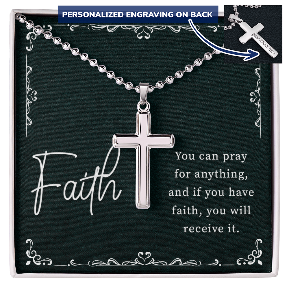 If You Have Faith You Will Receive It Personalised Cross Necklace with Ball Chain