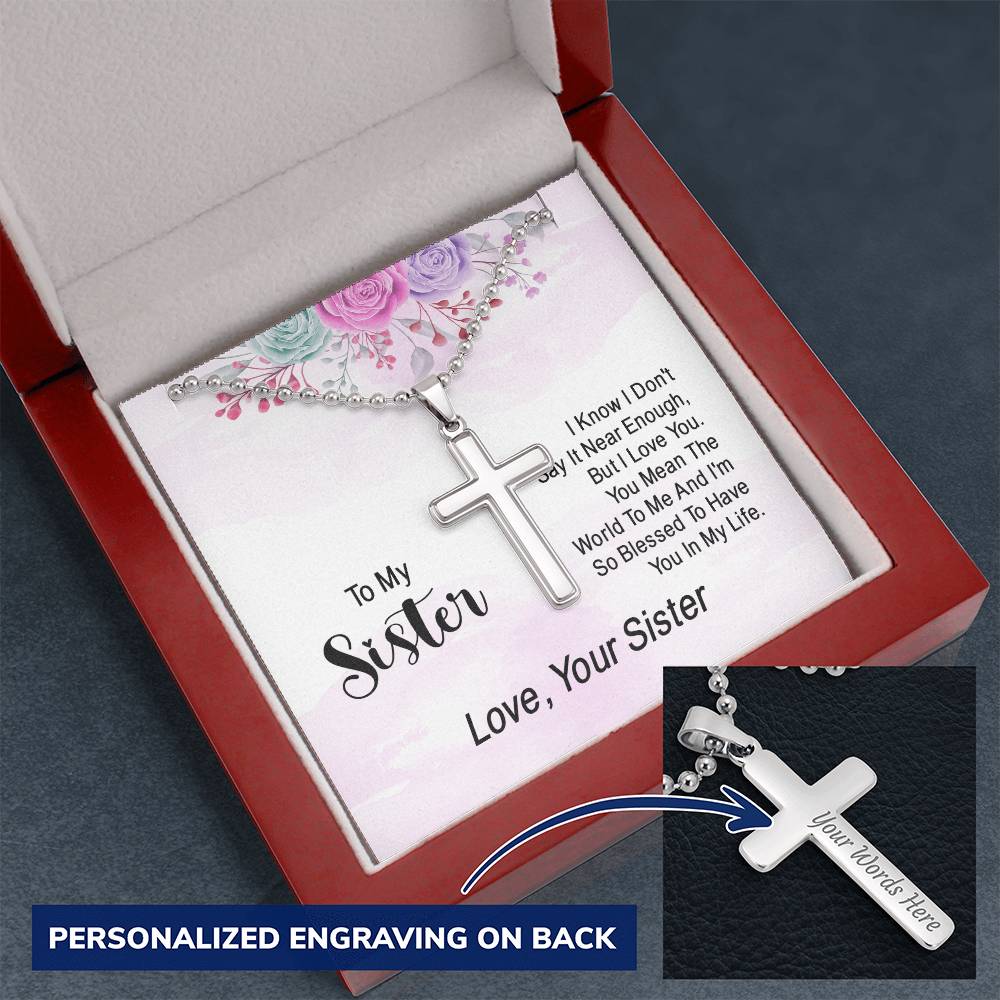 To My Sister I'm Blessed to Have You Personalised Cross Necklace with Ball Chain