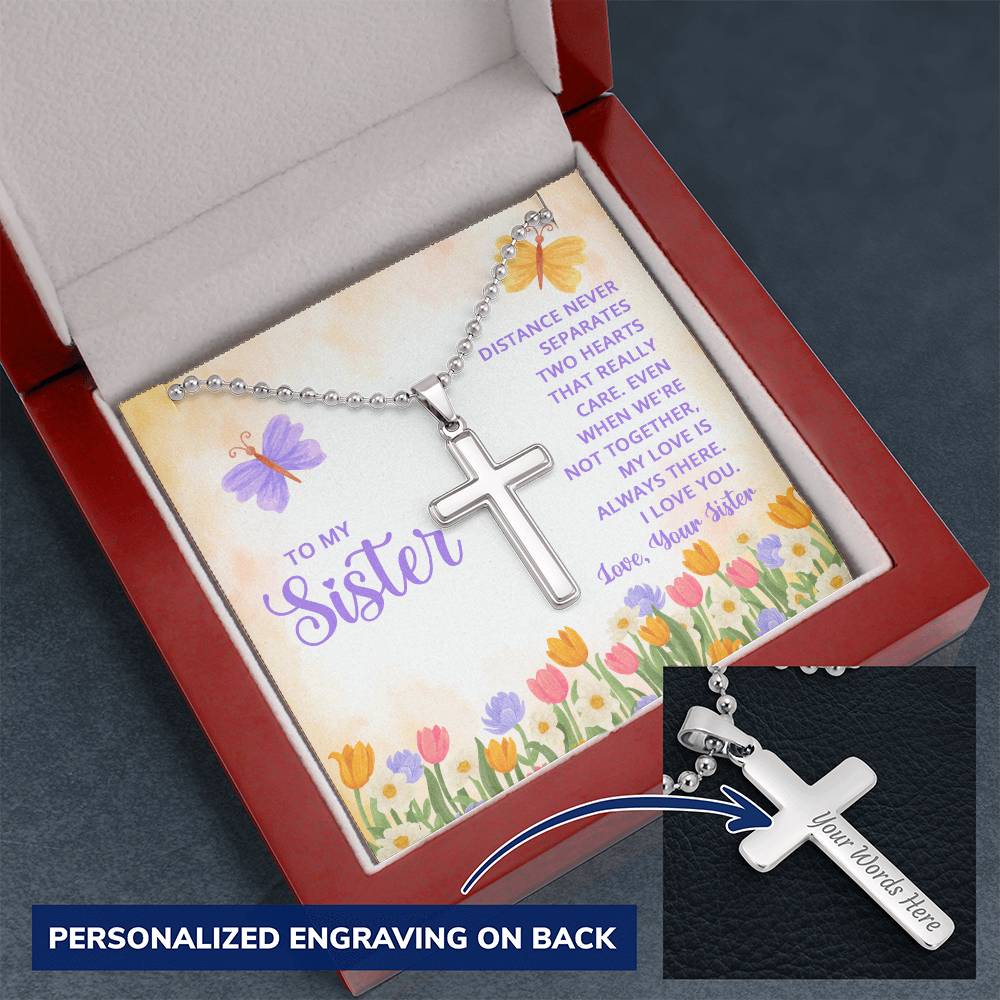 To My Sister Distance Never Separates Two Hearts Personalised Cross Necklace with Ball Chain