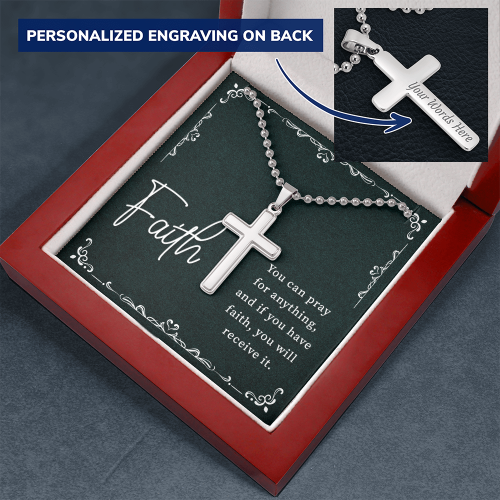 If You Have Faith You Will Receive It Personalised Cross Necklace with Ball Chain