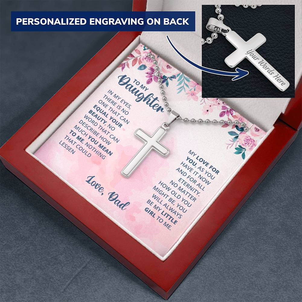To My Daughter You Will Always Be My Little Girl Personalised Cross Necklace with Ball Chain
