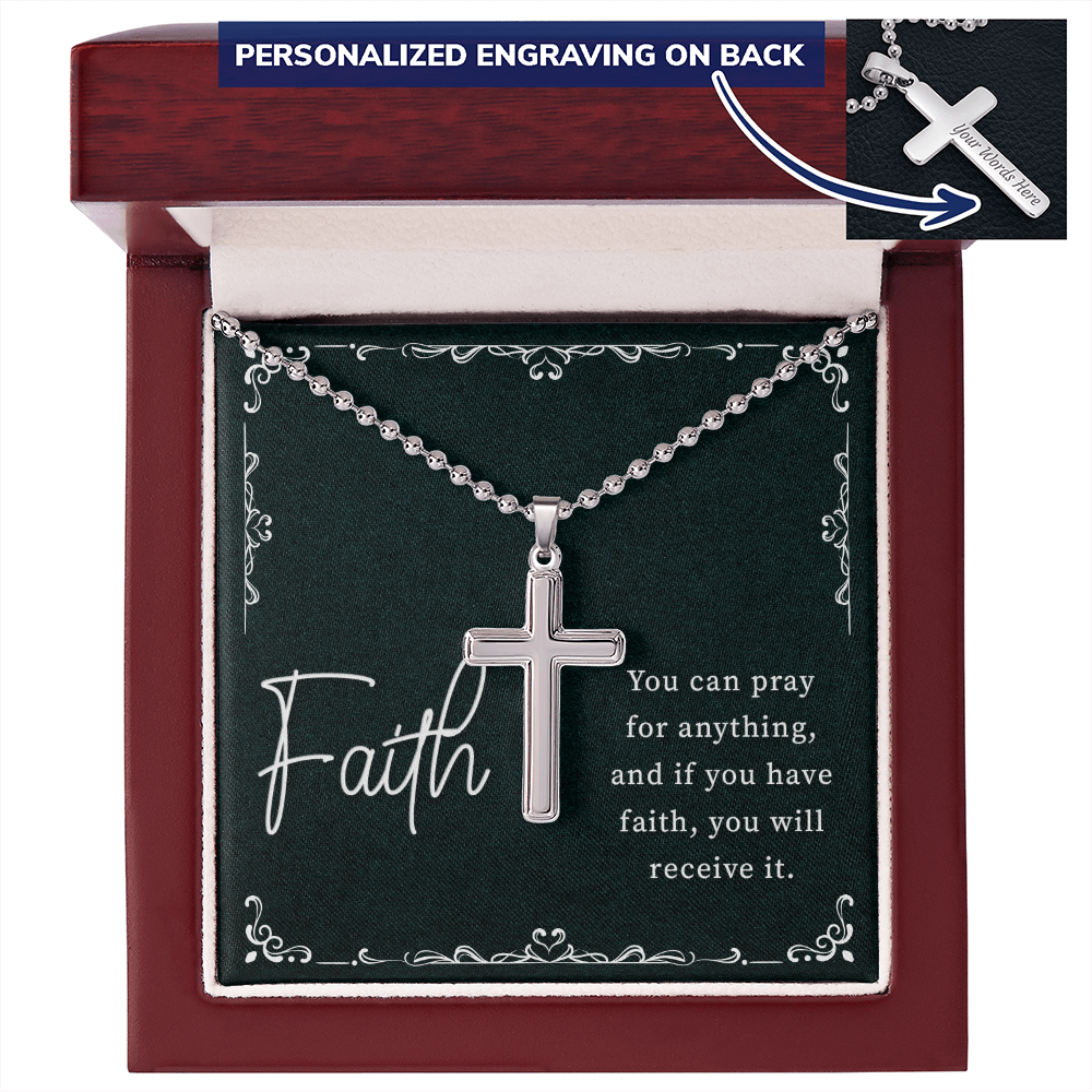 If You Have Faith You Will Receive It Personalised Cross Necklace with Ball Chain