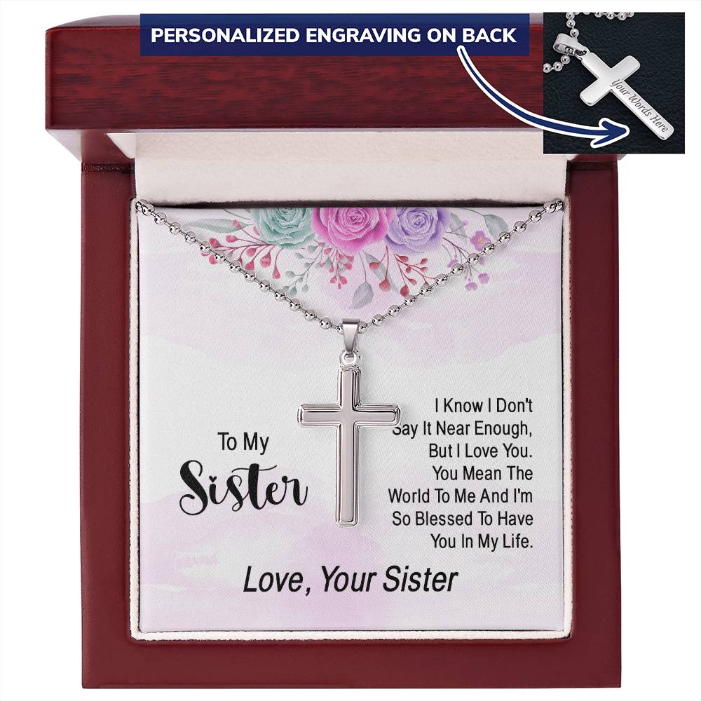 To My Sister I'm Blessed to Have You Personalised Cross Necklace with Ball Chain