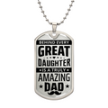 Behind Every Great Daughter Is an Amazing Dad Dog Tag Necklace