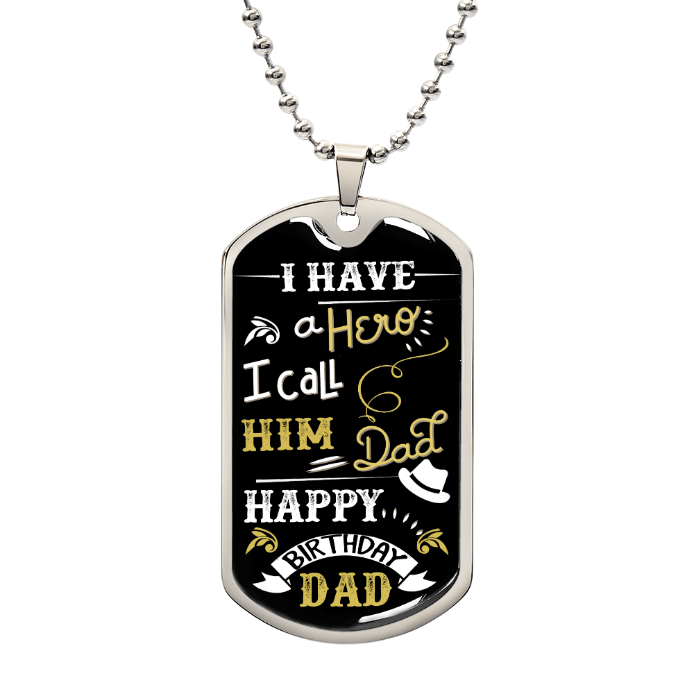 I Have a Hero I Call Him Dad Birthday Dog Tag Necklace