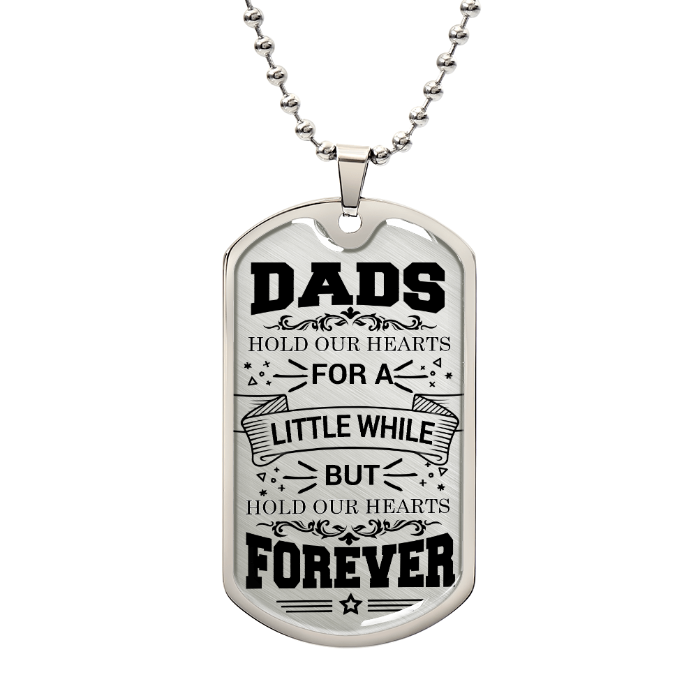 Dads Hold Our Hearts Forever Dog Tag Necklace
