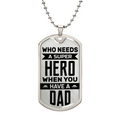 Who Needs a Superhero When You Have a Dad Dog Tag Necklace