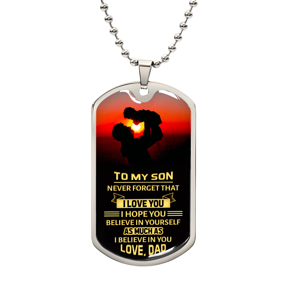 Believe in Yourself Son from Dad Dog Tag Necklace