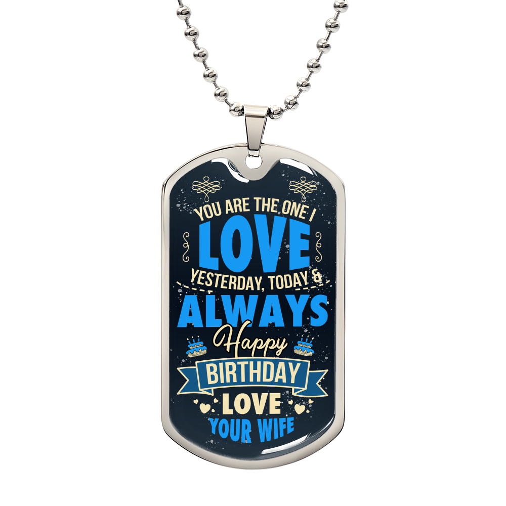 Love You Yesterday Today and Always Birthday Dog Tag Necklace