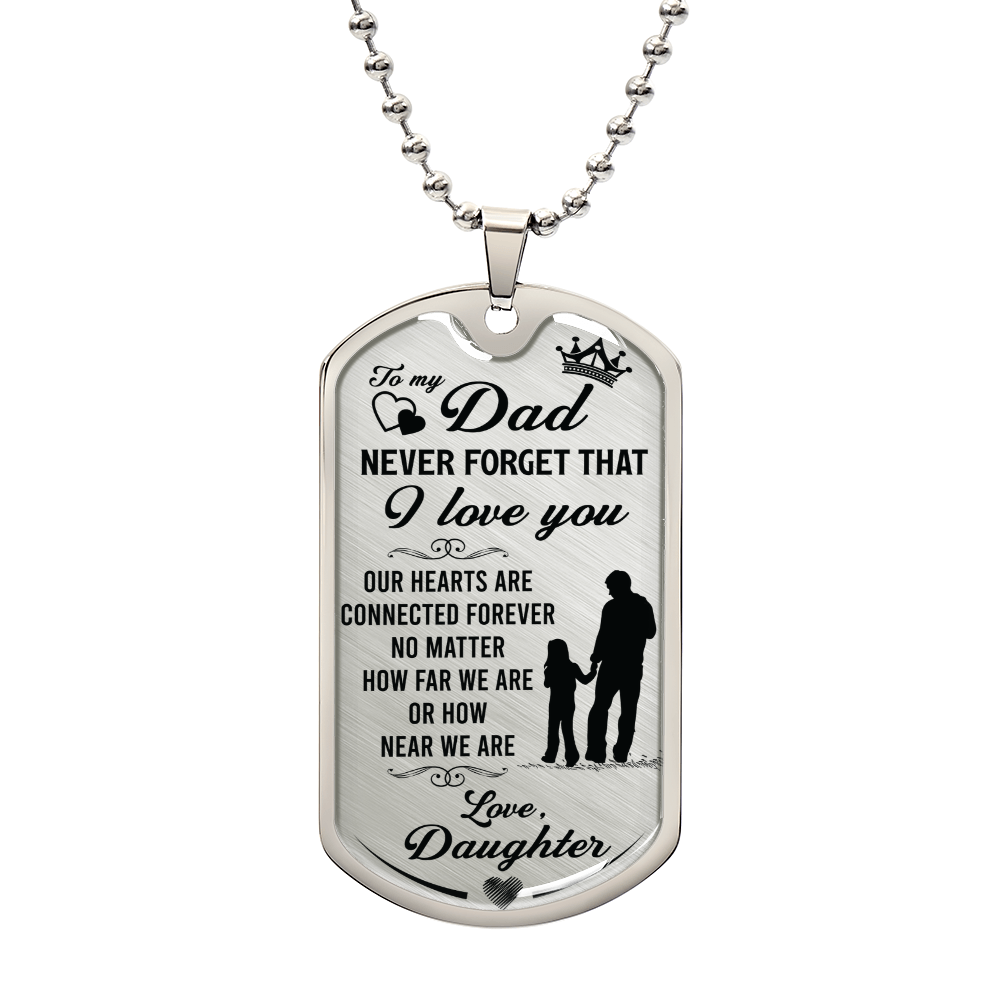 Our Hearts Are Connected Forever Dad Dog Tag Necklace