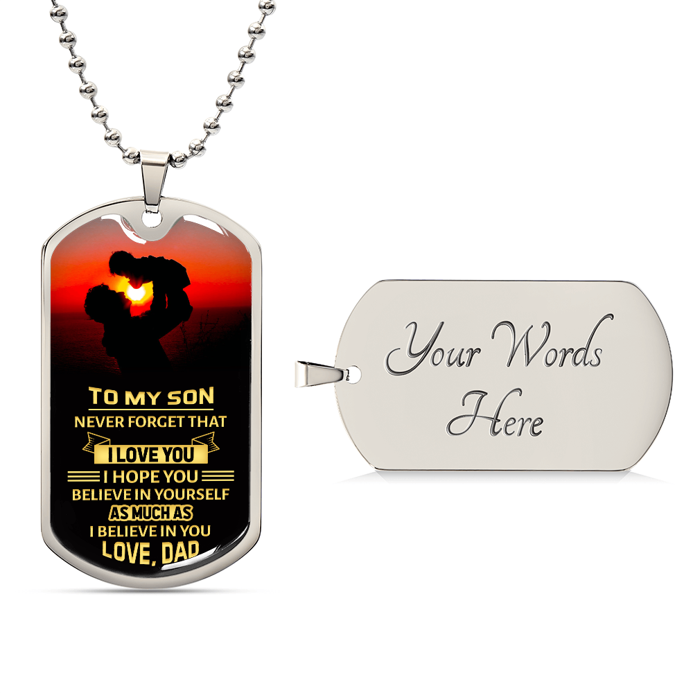 Believe in Yourself Son from Dad Dog Tag Necklace