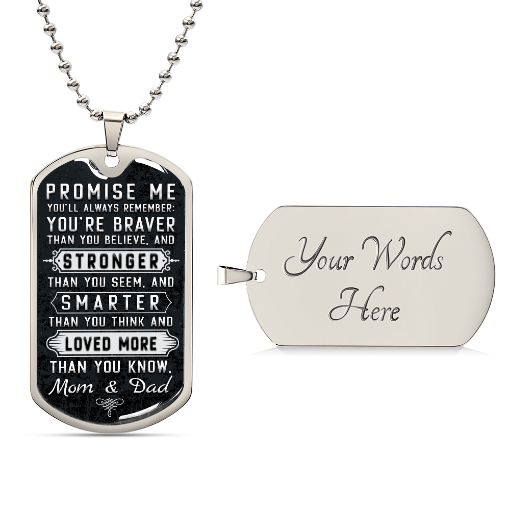 Braver Stronger Smarter and Loved Dog Tag Necklace