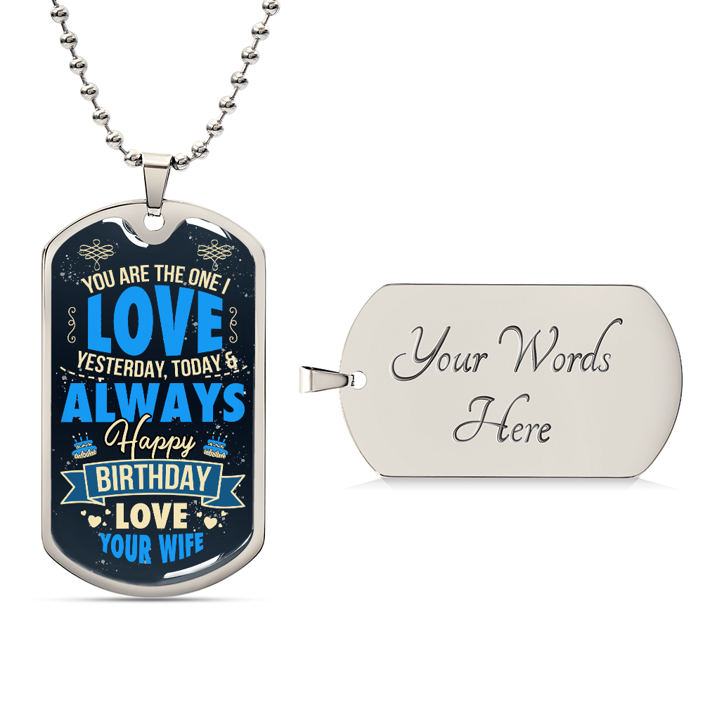 Love You Yesterday Today and Always Birthday Dog Tag Necklace