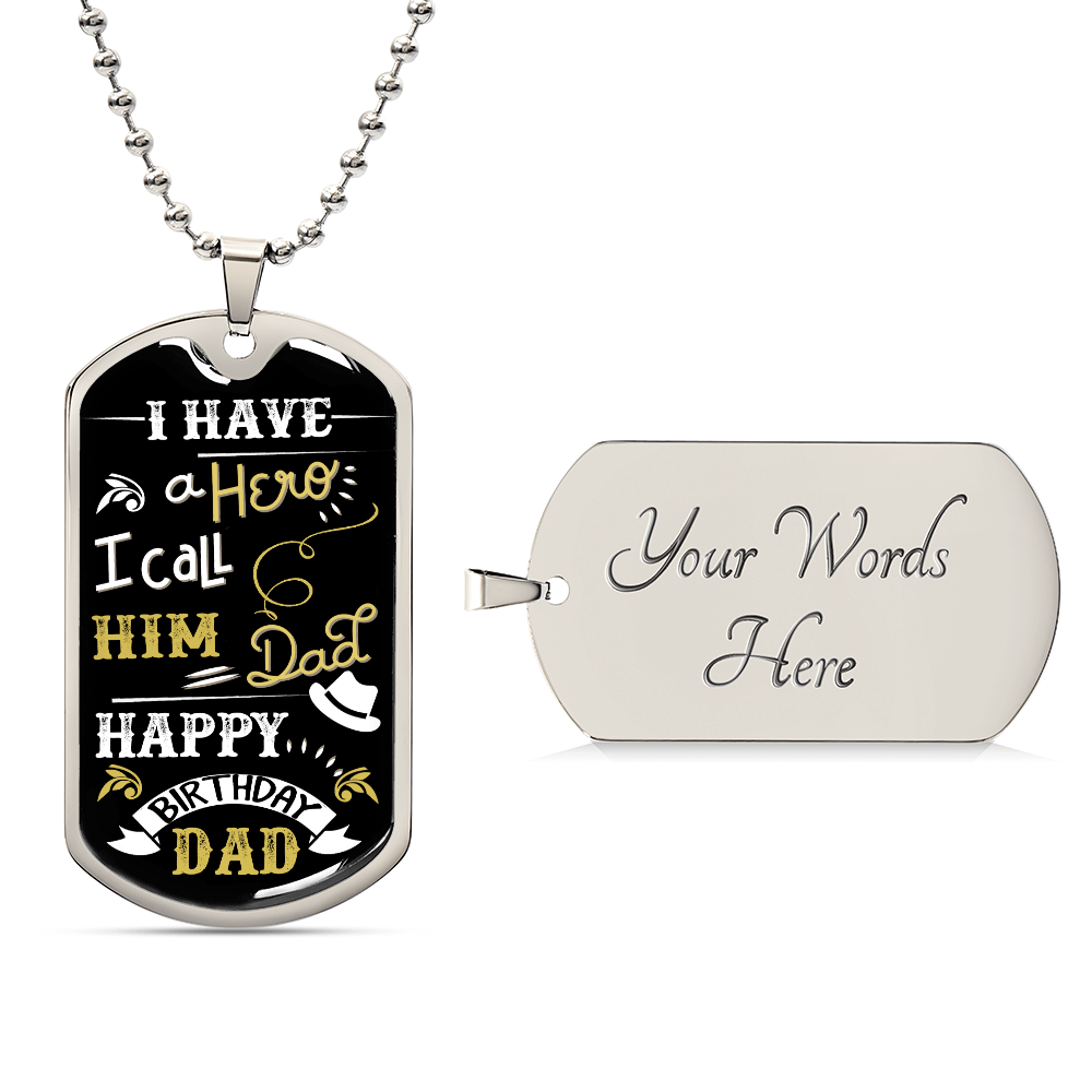 I Have a Hero I Call Him Dad Birthday Dog Tag Necklace