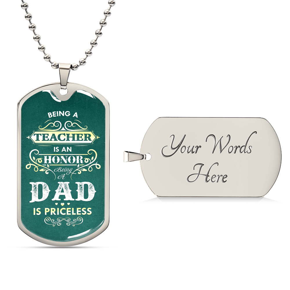 Teacher and Dad Is Priceless Dog Tag Necklace
