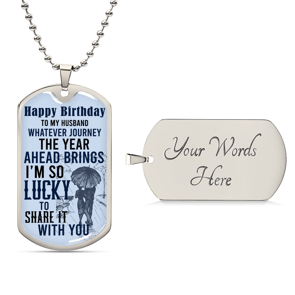 Lucky to Share This Journey Husband Birthday Dog Tag Necklace