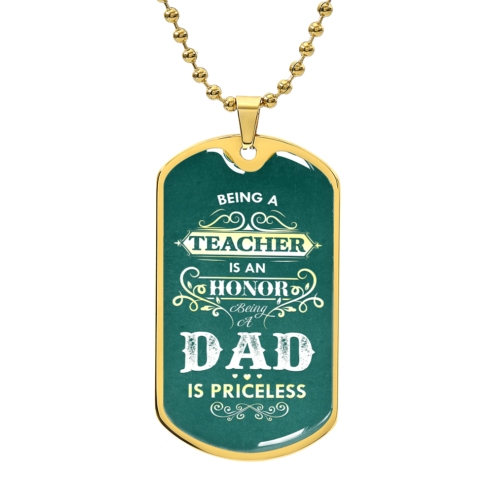 Teacher and Dad Is Priceless Dog Tag Necklace