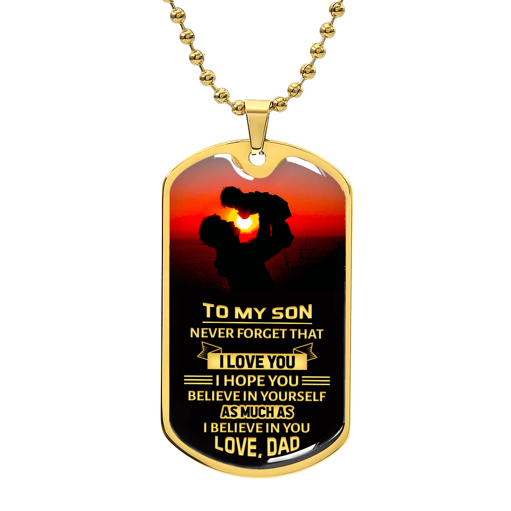 Believe in Yourself Son from Dad Dog Tag Necklace