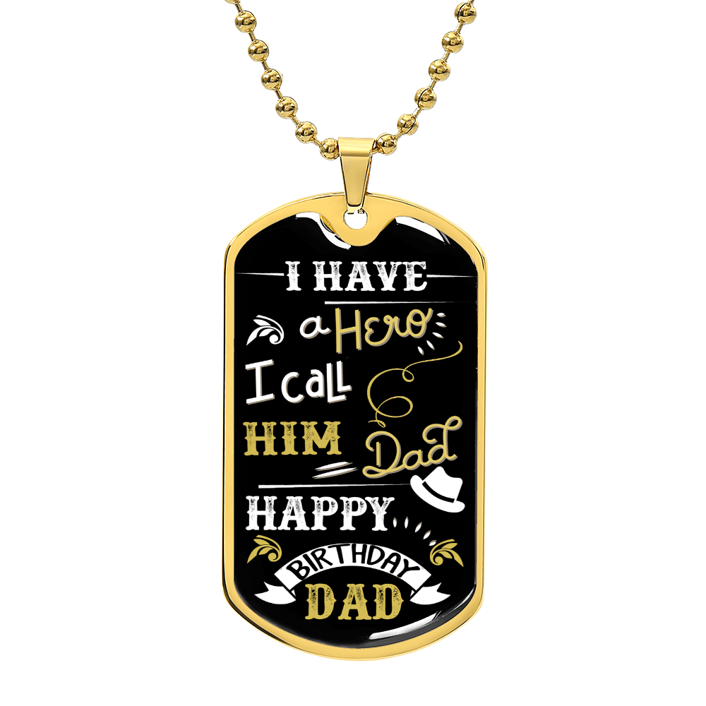 I Have a Hero I Call Him Dad Birthday Dog Tag Necklace