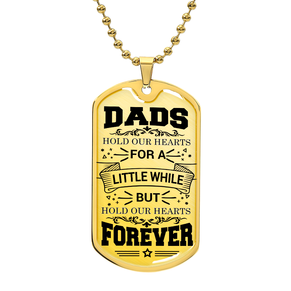Dads Hold Our Hearts Forever Dog Tag Necklace
