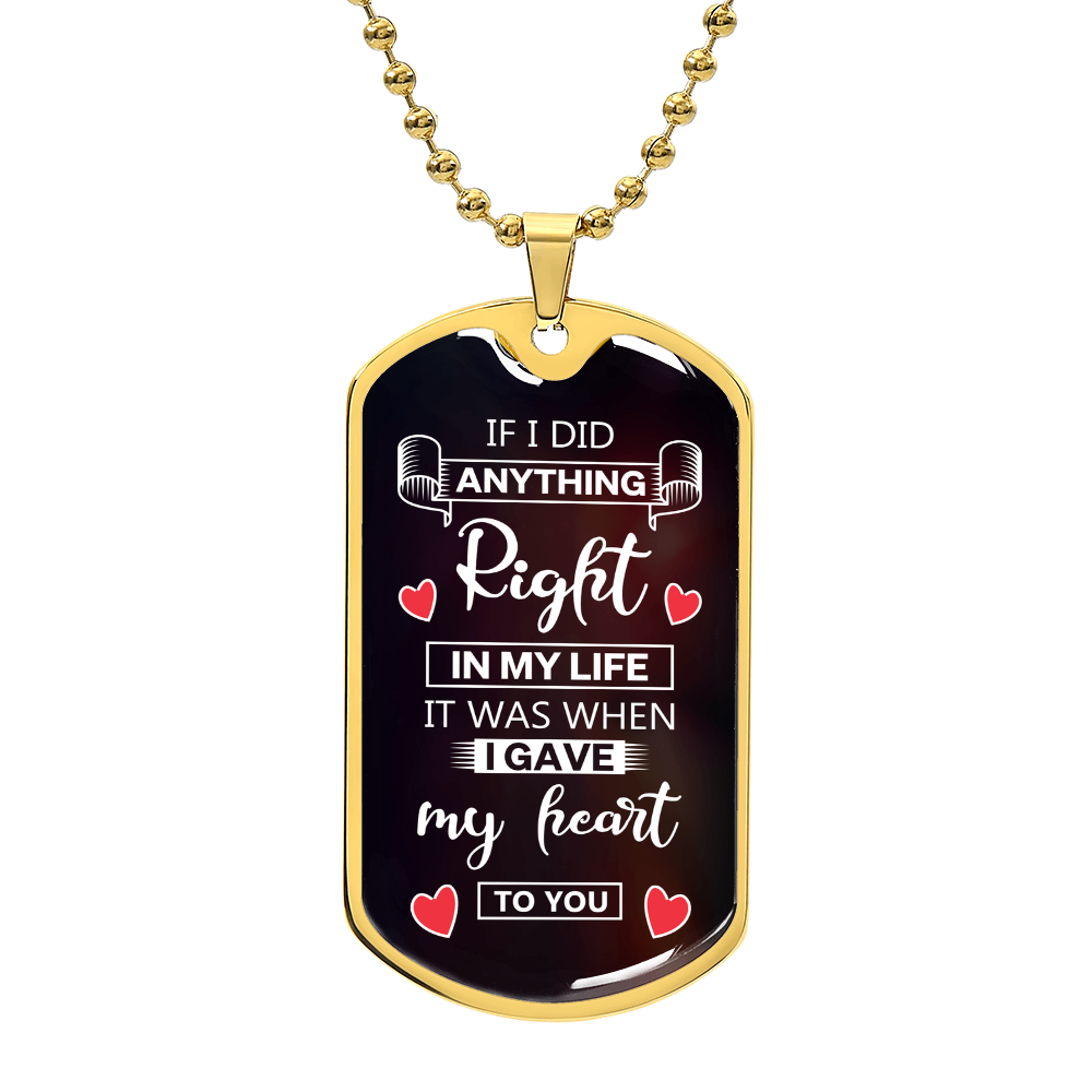 I Gave My Heart to You Dog Tag Necklace