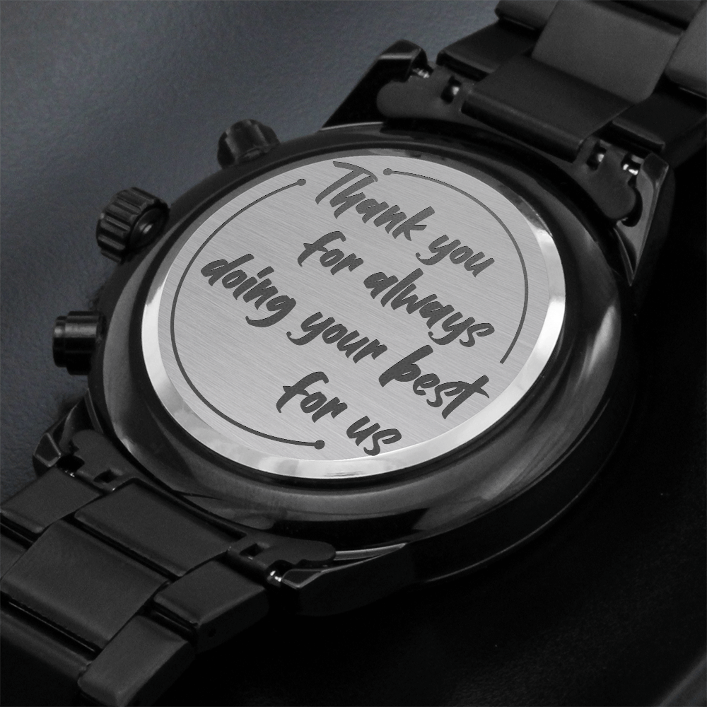 Thank You for Always Doing Your Best Engraved Black Chronograph Watch