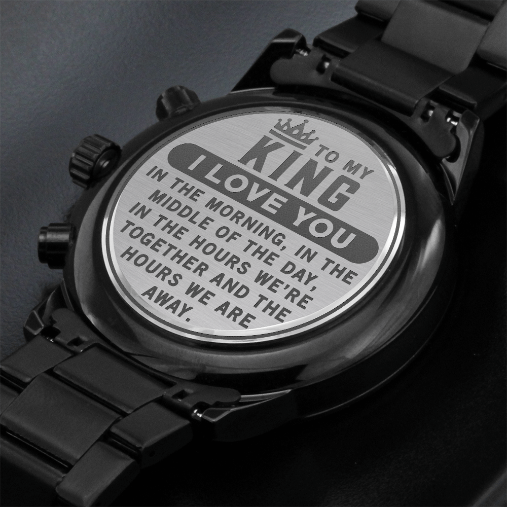To My King, I Love You Always Engraved Black Chronograph Watch