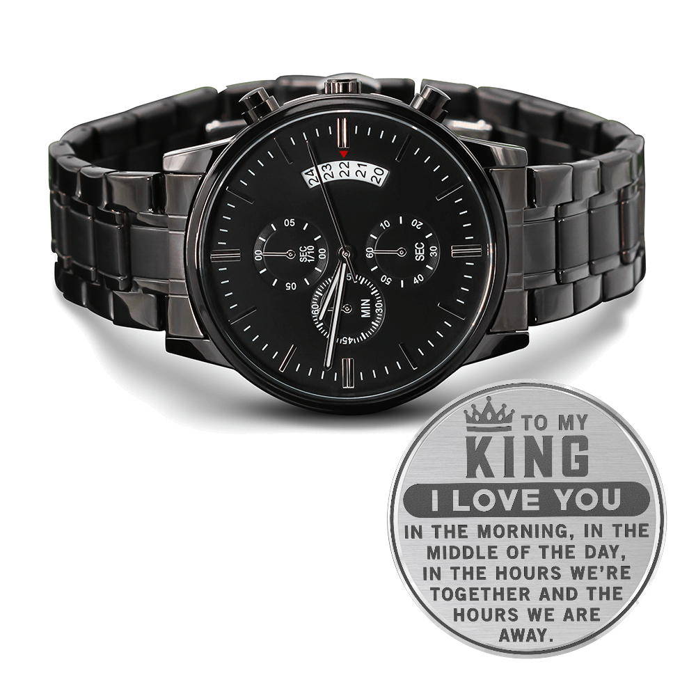 To My King, I Love You Always Engraved Black Chronograph Watch