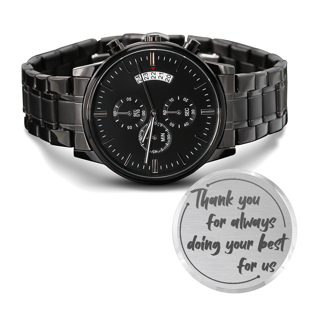 Thank You for Always Doing Your Best Engraved Black Chronograph Watch