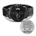 Ride Safe Daddy, I Need You Here Engraved Black Chronograph Watch
