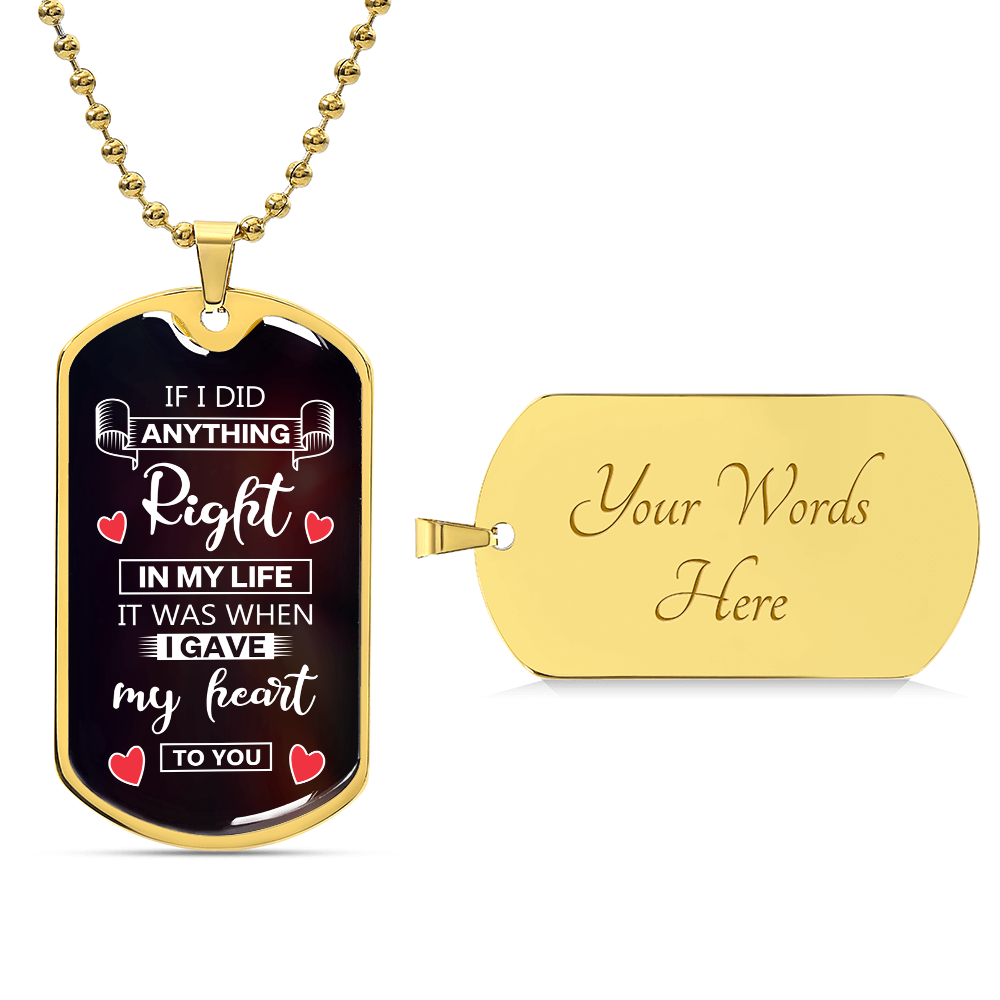 I Gave My Heart to You Dog Tag Necklace