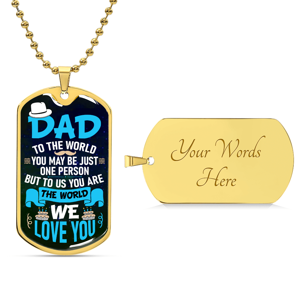 Dad to Us You Are the World Dog Tag Necklace