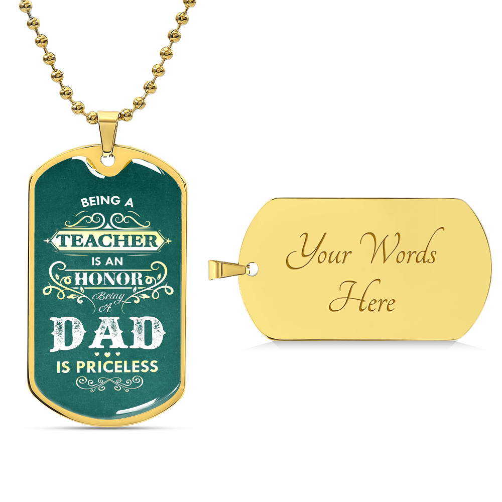 Teacher and Dad Is Priceless Dog Tag Necklace