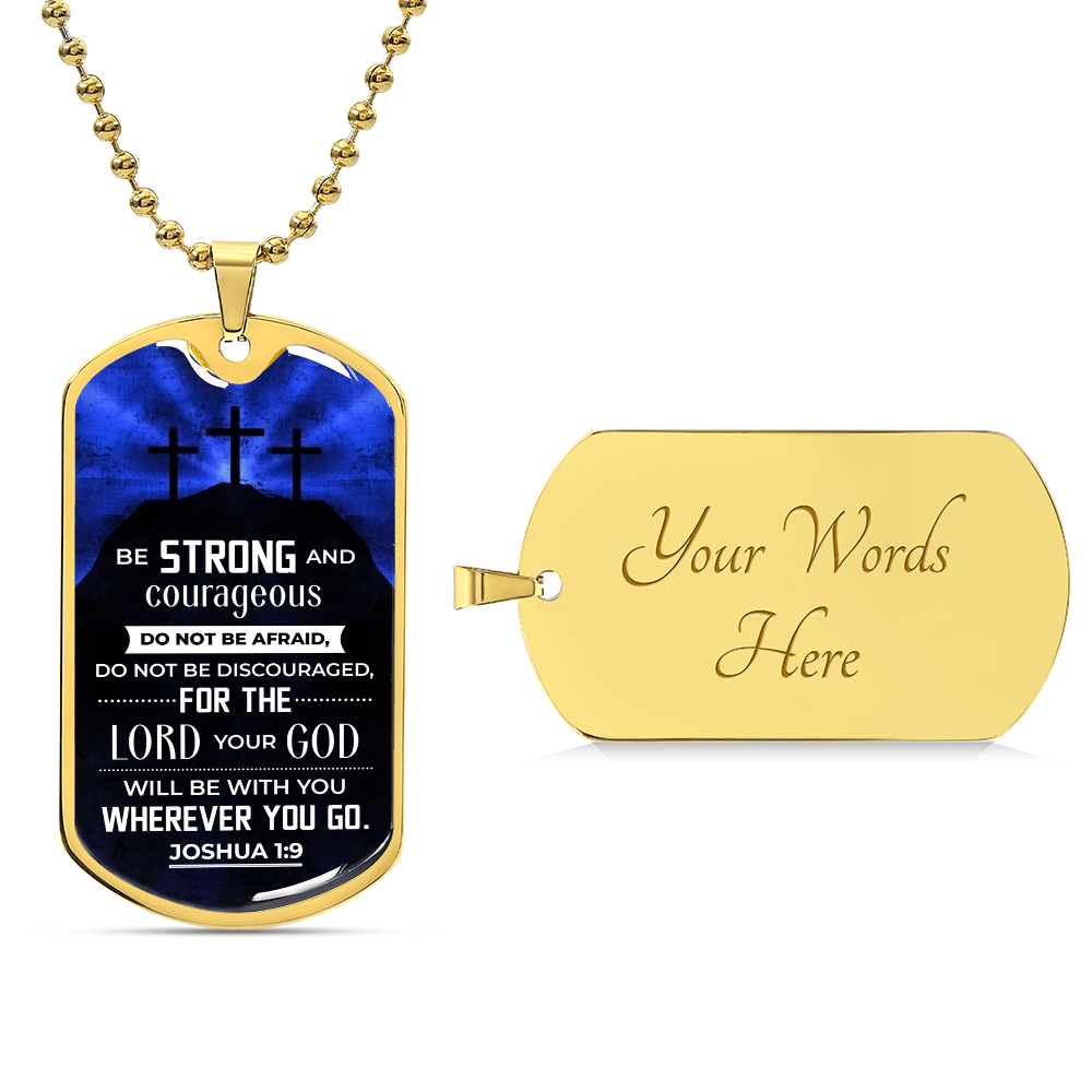 Be Strong and Courageous Joshua 1:9 Dog Tag Necklace