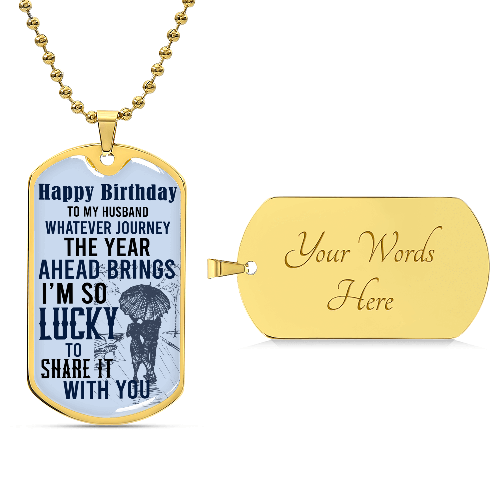 Lucky to Share This Journey Husband Birthday Dog Tag Necklace