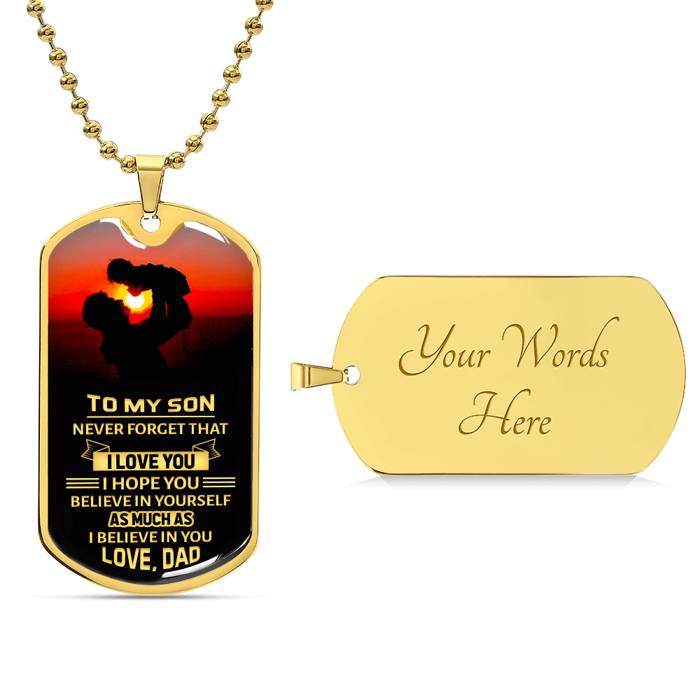 Believe in Yourself Son from Dad Dog Tag Necklace