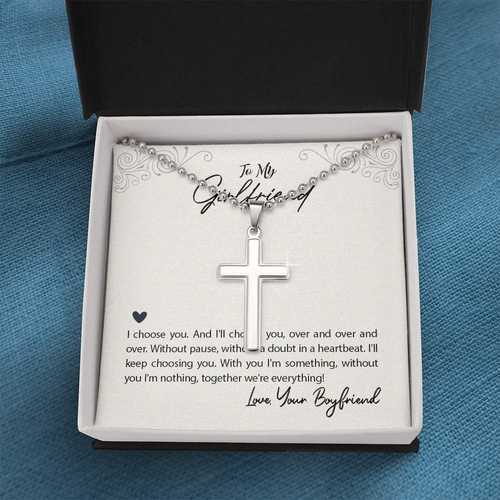 To My Girlfriend I Choose You Artisan Cross Necklace