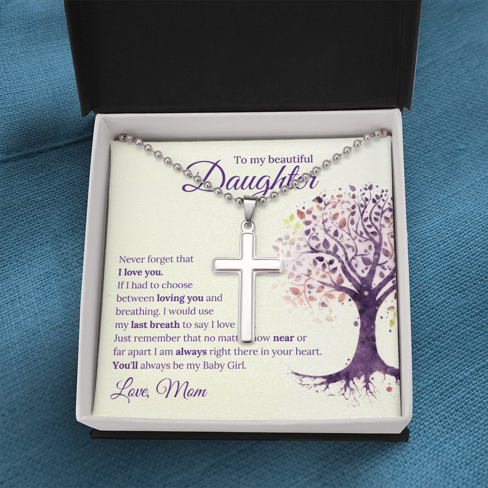 To My Beautiful Daughter Always in My Heart Artisan Cross Necklace