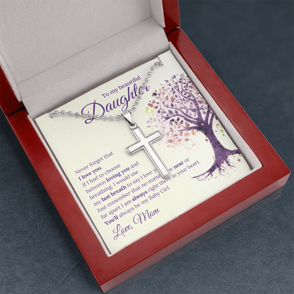 To My Beautiful Daughter Always in My Heart Artisan Cross Necklace