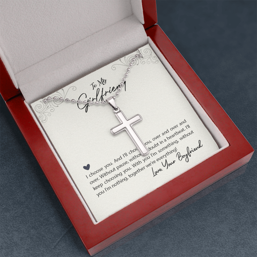 To My Girlfriend I Choose You Artisan Cross Necklace