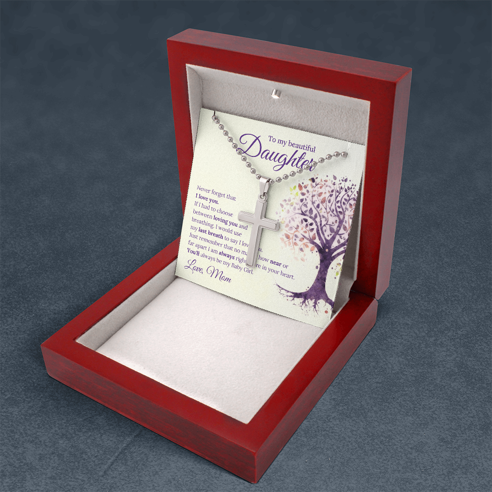 To My Beautiful Daughter Always in My Heart Artisan Cross Necklace