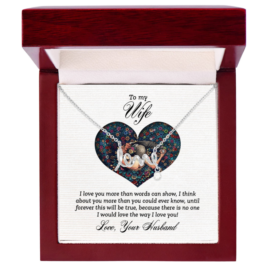 To My Wife More Than Words Scripted Love Necklace