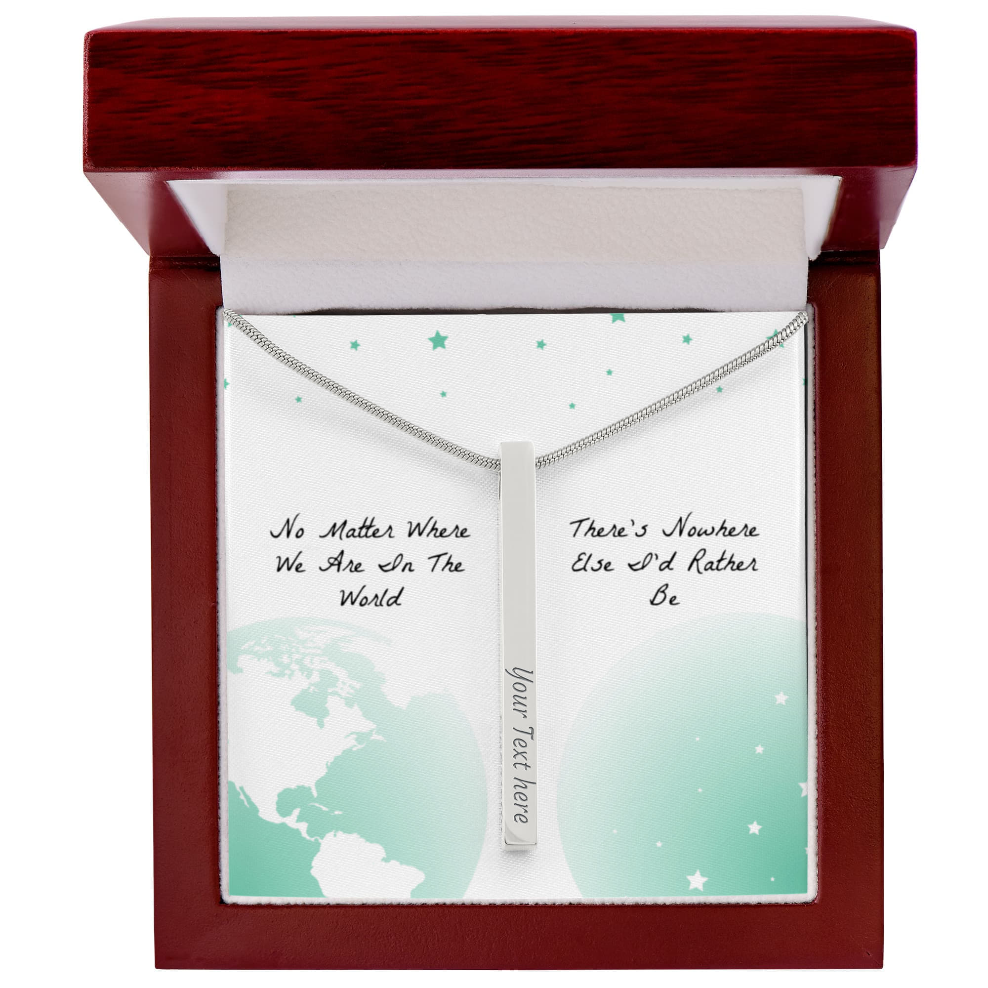There’s Nowhere I’d Rather Be 4-Sided Engraved Stick Necklace