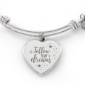 Always Remember to Follow Your Dreams Engraved Heart Bangle