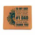 To My Dad My First Love & #1 Dad Graphic Leather Wallet