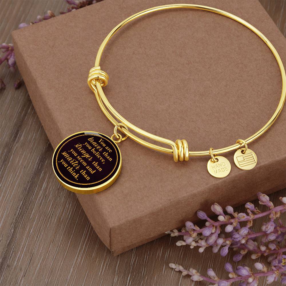 You Are Braver Stronger Smarter Circle Bangle