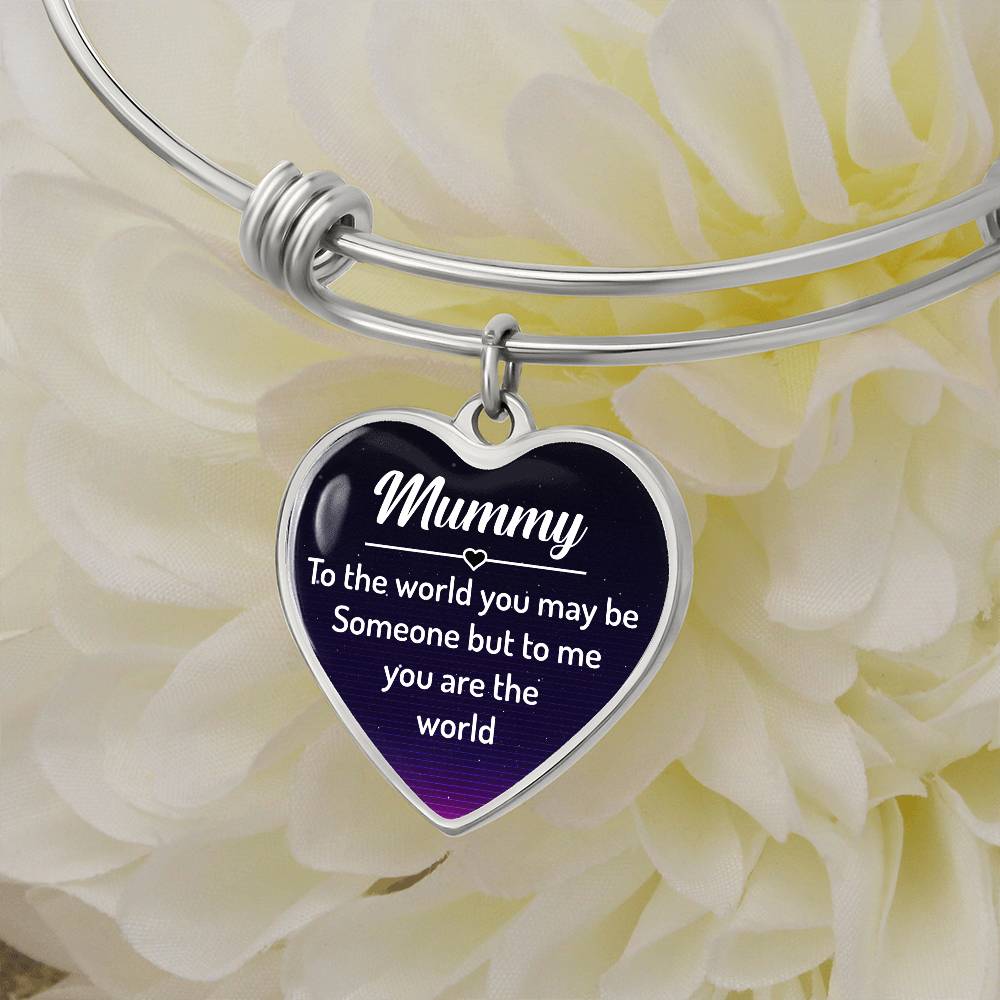Mummy You Are My World Luxury Heart Bangle